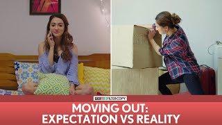 FilterCopy | Moving Out (Shifting Houses): Expectation vs. Reality | Ft. Veer, Hira, Akashdeep