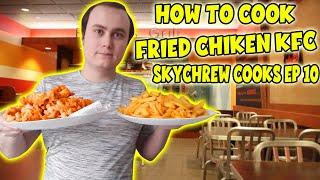 How to cook Fried Chicken Strips (KFC) | Skychrew Cooks #10