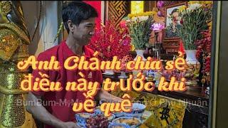 Chia Sẻ Của Anh Chánh Trước Khi Về Quê