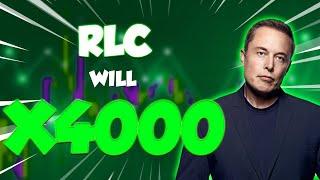 RLC PRICE WILL X4000 HERE'S WHEN - RLC PRICE PREDICTION - SHOULD I BUY IT??