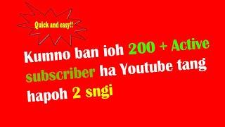 Kumno ban pynheh ia ka youtube Channel || Youtube Growth Khasi || Arbor