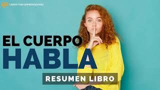 El Cuerpo Habla - Un Resumen de Libros para Emprendedores