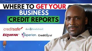 Where To Get Your Business Credit Reports || Alfatir Crawford