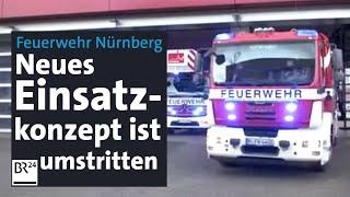 Feuerwehr Nürnberg soll fit werden für neue Herausforderungen – Bedarfsplan ist umstritten | BR24