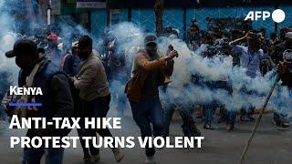 Kenya anti new tax protest turns violent | AFP