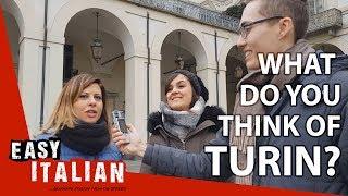 What do you think of Turin? | Easy Italian 14