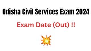 OPSC Civil Service Exam Date 2024