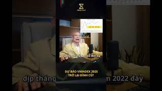 DỰ BÁO VNINDEX 2025 - TRỞ LẠI ĐỈNH CŨ? #chungkhoan #trump2025 #fyp