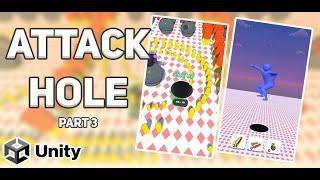 How To Create A Game Like Attack Hole | Part 3