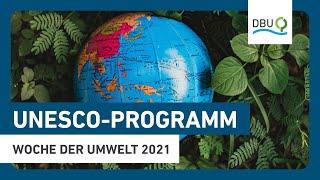 Fachforum: Lernen die Welt zu verändern – das neue UNESCO-Programm | Woche der Umwelt 2021