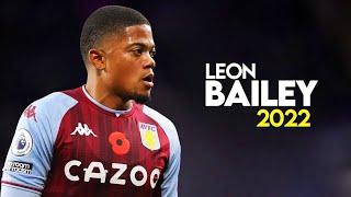 Leon Bailey ● Speed Show, Skills & Goals & Assists 2022