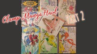 Clamp Creator Manga Haul Part 2 | The One I Loved | Wish | Duklyon : Clamp School Defenders