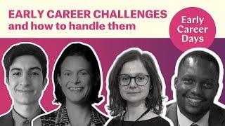 Early Career Challenges & How to Handle Them