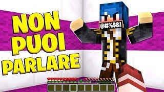 MINECRAFT MA SE PARLI FINISCE IL VIDEO! *IMPOSSIBILE*