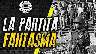 La partita FANTASMA ||| Cile-URSS 1973