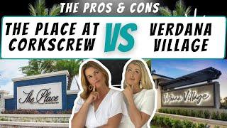 The Place at Corkscrew and Verdana Village - Which is For you?