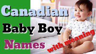 Canada Baby Boy Names | Top Canadian baby Boy Names | Canadian Boy Names