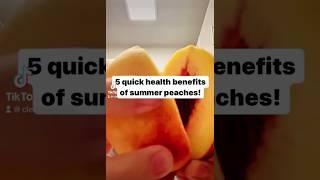  Health benefits of peaches.