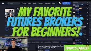 The @futuresfanatic 's Favorite Futures Brokers For Beginners