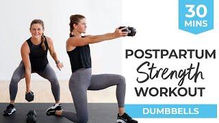 30-Minute Full Body STRENGTH | Postpartum Workout (Dumbbells + DR Safe Abs and Core)