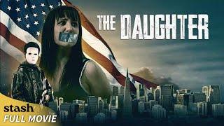 The Daughter | Crime Thriller | Full Movie | Politics