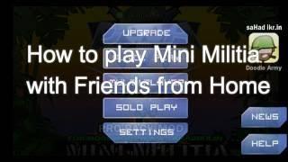 How To Play Mini Militia With Friends From Home