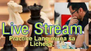 Live Stream: Chess Practice sa Lichess