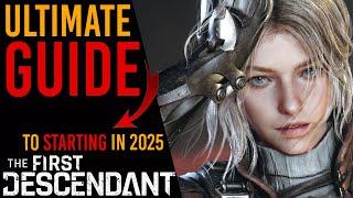 THE ULTIMATE STARTING GUIDE TO THE FIRST DESCENDANT IN 2025