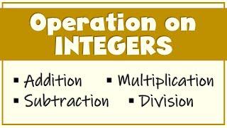 OPERATION ON INTEGERS | Adding, Subtracting, Multiplying, and Dividing Integers | Ms Rosette