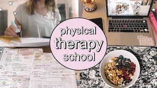 WEEK IN THE LIFE OF A PHYSICAL THERAPY STUDENT