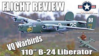 FLIGHT REVIEW -- VQ Warbirds B-24 Liberator 110" Wingspan ARF (The RC Geek)