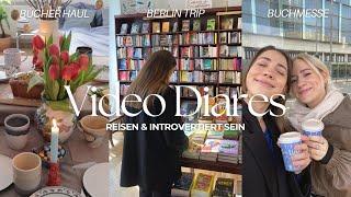 Buchmesse, Berlin Trip, Bücher Haul & introvertiert sein | VIDEO DIARIES