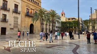 ELX | ELCHE, ALICANTE | Walking Tour 4k | Spain