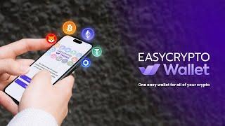 Easy Crypto Wallet - makes crypto easy for everyone