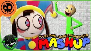 You're Mine X Basics In Behavior [TADC Parody] | Baldi's Basics/The Amazing Digital Circus Mashup