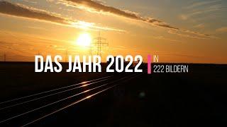 Das Jahr 2022 - In 222 Bildern