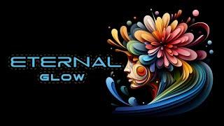 Eternal Glow | Melodic Musings