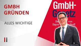 GmbH gründen in Deutschland: Gesellschaftsvertrag, Kosten, Notar, Stammkapital, Steuerberatung