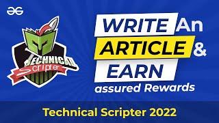 Write an ARTICLE and win assured REWARDS | Technical Scripter Event 2022