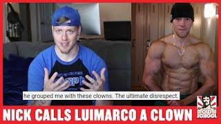 Nick's Strength and Power Calls Luimarco a CLOWN!