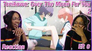 I Need A WARNING | Tonikawa: Over The Moon For You 2 Episode 0 Reaction | Lalafluffbunny