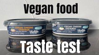 VEGAN FOOD TASTE TEST/VIOLIFE CREAM CHEESE CHEDDAR, ORIGINAL CREAM CHEESE