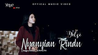 Yelse - Nyanyian Rindu ( Official Music Video )