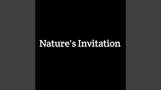 Nature's Invitation