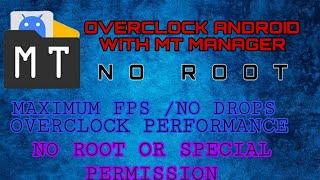 Overclock Android | MT Manager | Extreme Performance