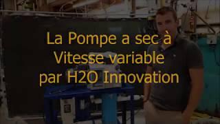 Pompe Vacuum a sec avec vitesse variable H2O Innovation