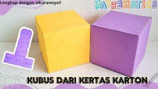 Cara Membuat Kubus dari Kertas Karton || Jaring-Jaring Kubus || Bangun Ruang Kubus