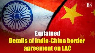 Explained: Details of India-China border agreement on LAC | India-China relations