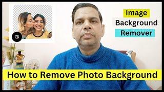 How to Remove Photo Background in HD Quality