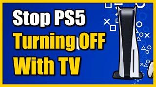 How to FIX PS5 Turning OFF with TV Power Randomly (Fast Tutorial)